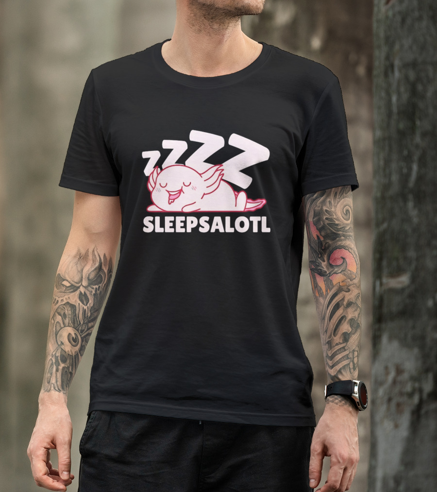 SLEEPSALOTL Sleeping Axolotl Sleepy Animal ZZZ T-Shirt