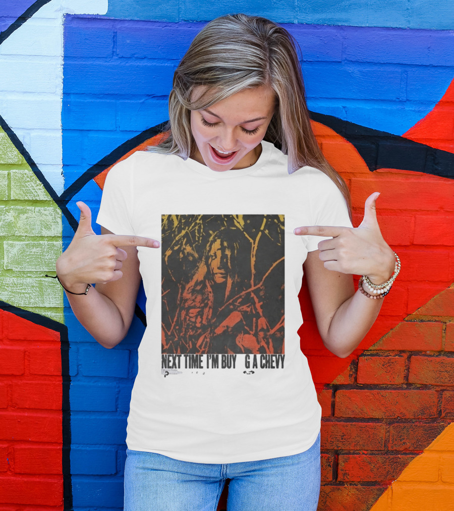 Next Time I'm Buy A Chevy Ford Vintage Horror T-Shirt
