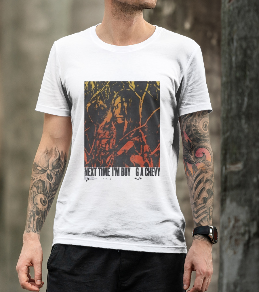 Next Time I'm Buy A Chevy Ford Vintage Horror T-Shirt