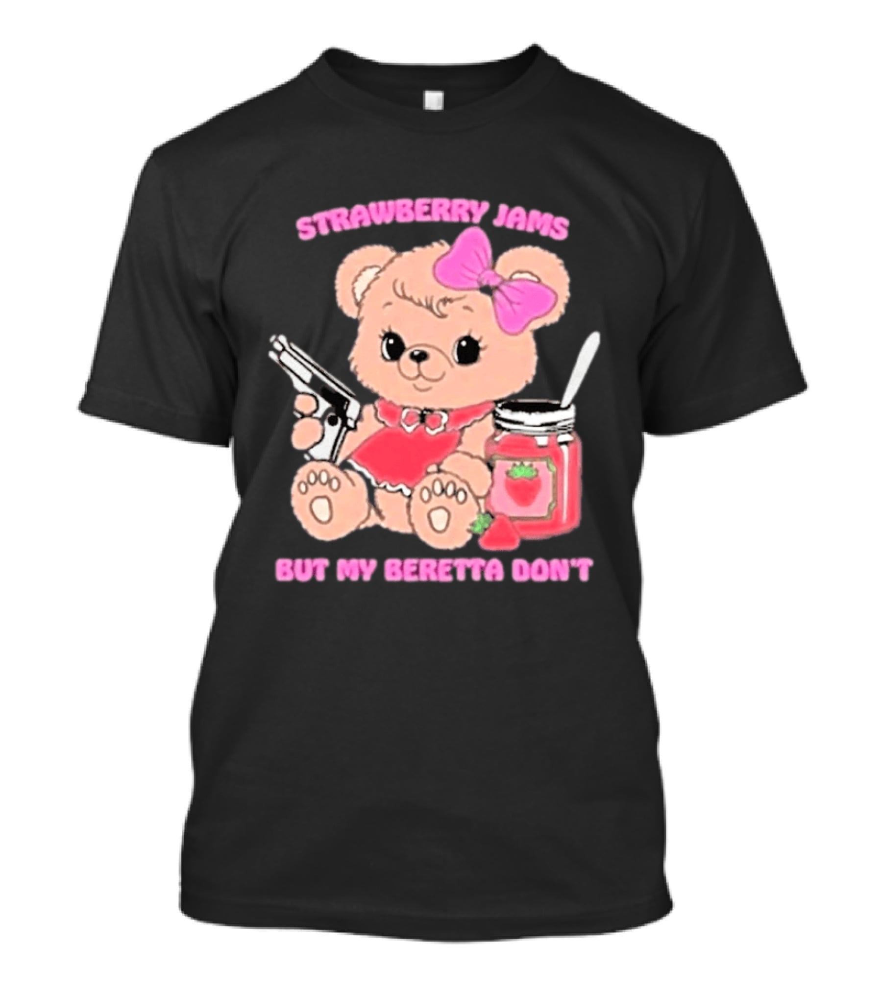 Strawberry Jams Cute Bear With Beretta And Jam Jar T-Shirt