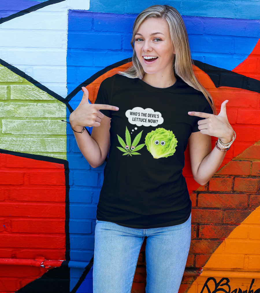 Who's The Devil's Lettuce Now Cannabis Leaf And Lettuce With Eyes T-Shirt