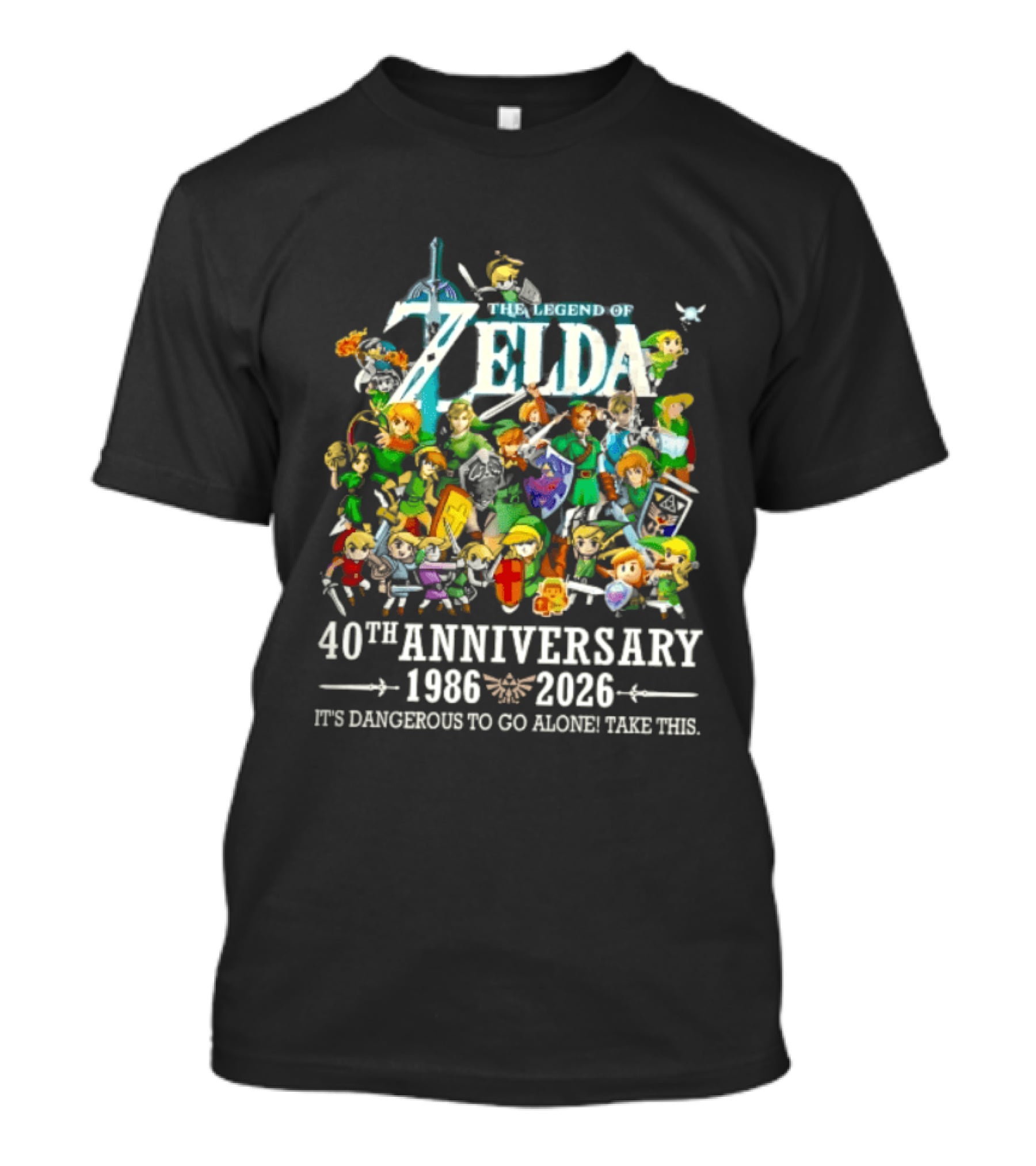 The Legend Of Zelda 40th Anniversary 1986 2026 Its Dangerous To Go Alone Take This Link Master Sword T-Shirt