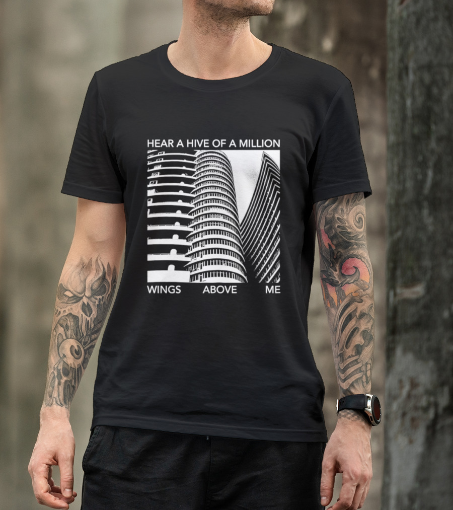 Hear A Hive Of A Million Wings Above Me Urban Architecture T-Shirt