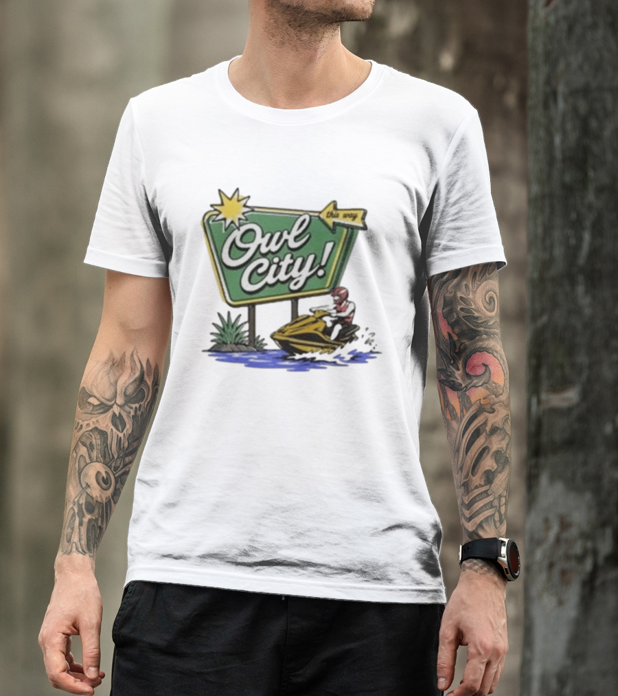 Owl City Music Welcome To Owl City Jet Ski Adventure Sign T-Shirt