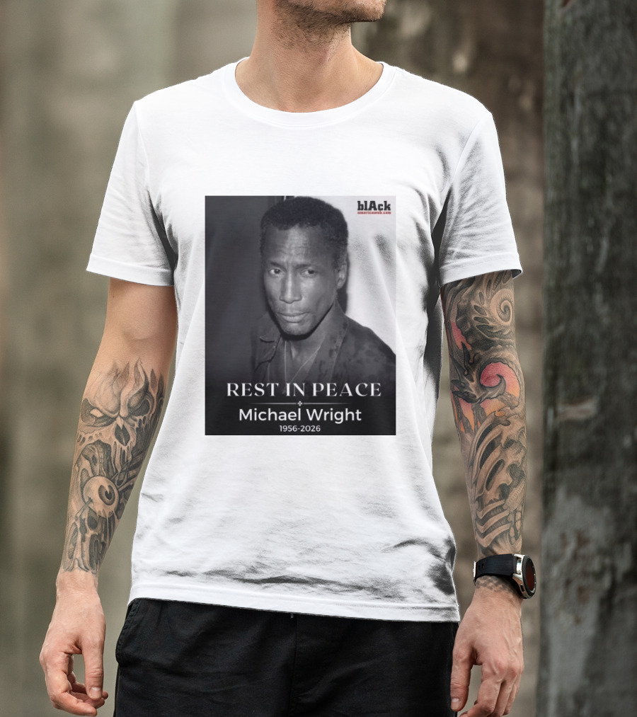 Rest In Peace Michael Wright 1956 2026 Black America Web T-Shirt