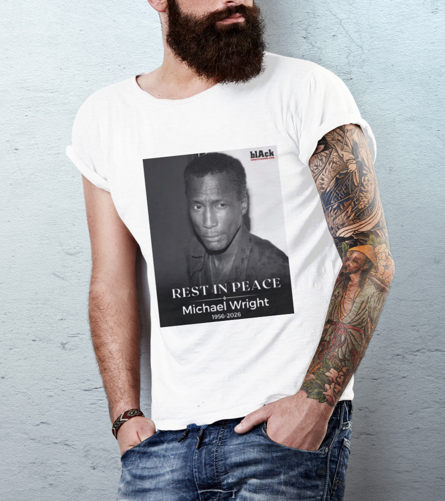 Rest In Peace Michael Wright 1956 2026 Black America Web T-Shirt
