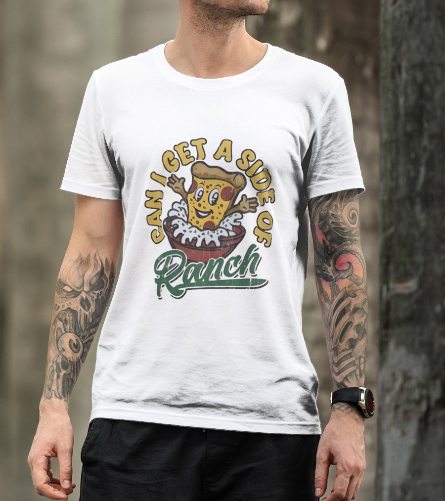 Can I Get A Side Of Ranch Pizza Cartoon Fun Distressed T-Shirt