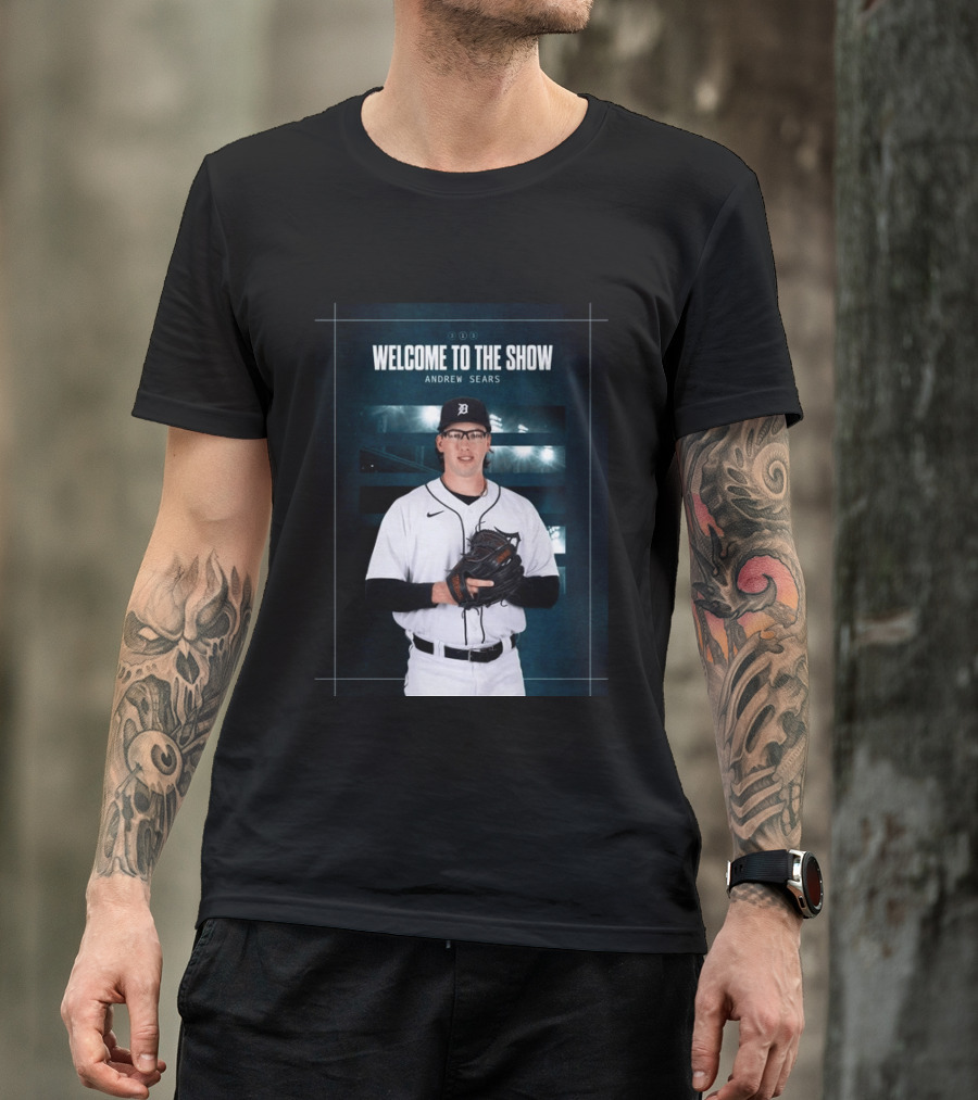 Welcome To The Show Andrew Sears Detroit Tigers T-Shirt