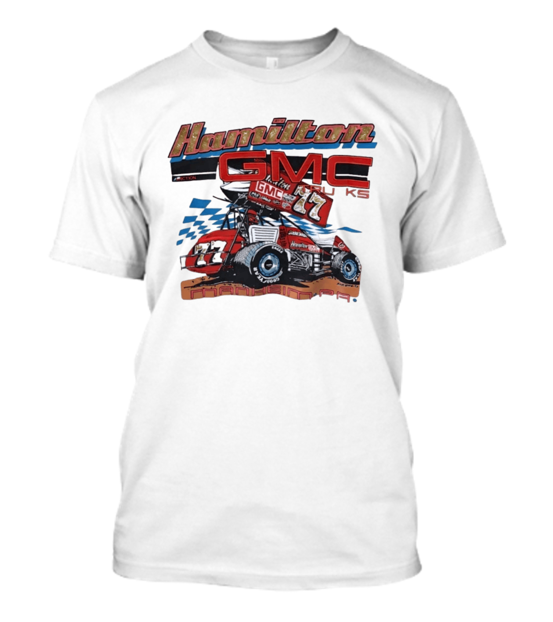Hamilton GMC Trucks 77 Sprint Car Racing Manheim PA T-Shirt