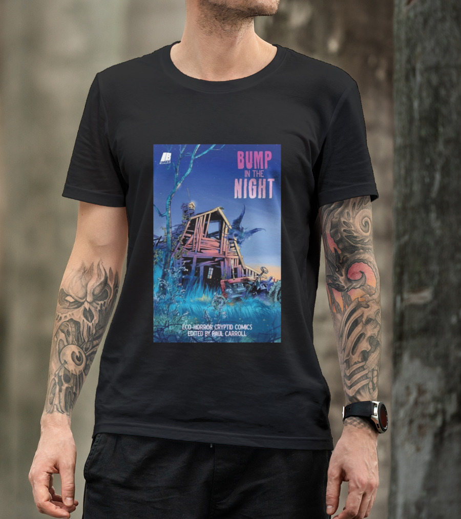 Eco Horror Cryptid Comics Edited By Paul Carroll Bump In The Night JB Comics Abandoned House And Mysterious Creature T-Shirt