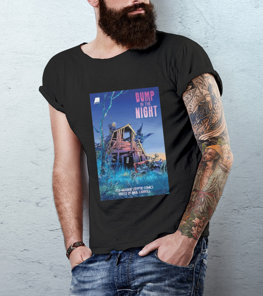 Eco Horror Cryptid Comics Edited By Paul Carroll Bump In The Night JB Comics Abandoned House And Mysterious Creature T-Shirt