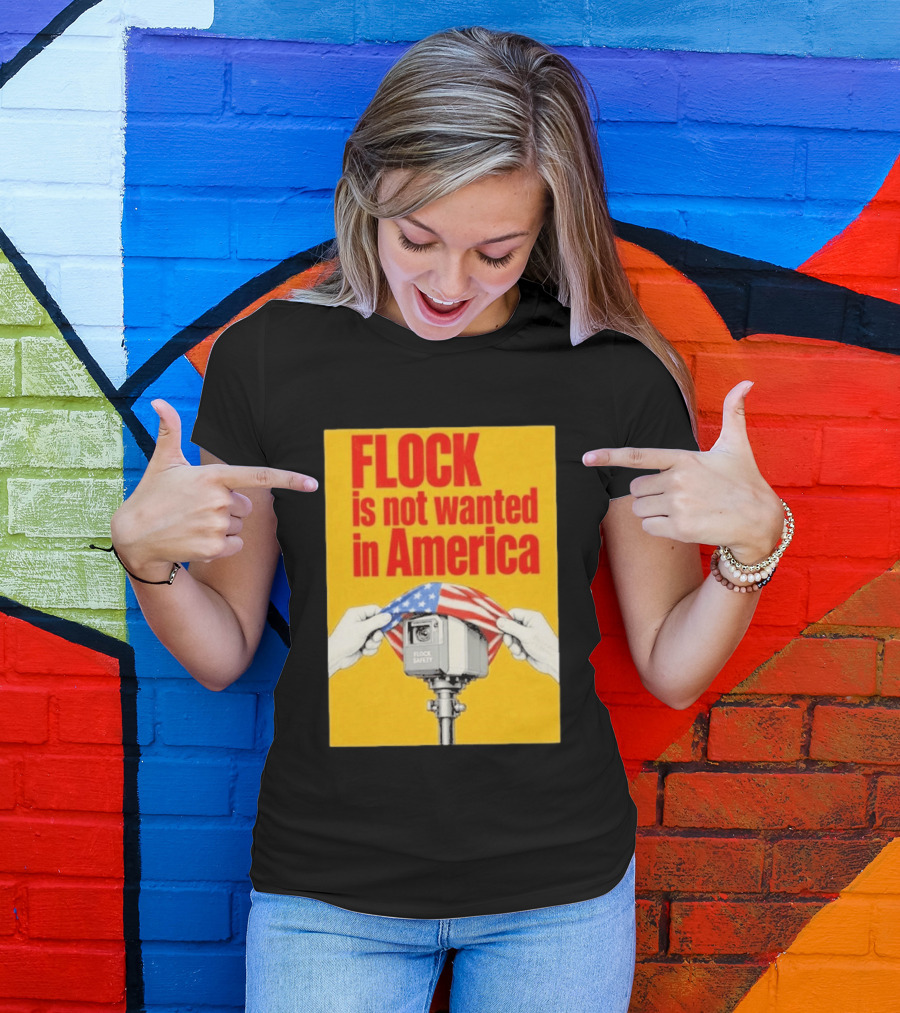 Flock Is Not Wanted In America Surveillance Safety Camera Covering Flag T-Shirt