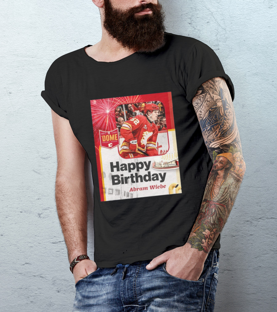 Happy Birthday Abram Wiebe 1983 2027 Dome Farewell Season Hockey Celebration With Flames T-Shirt
