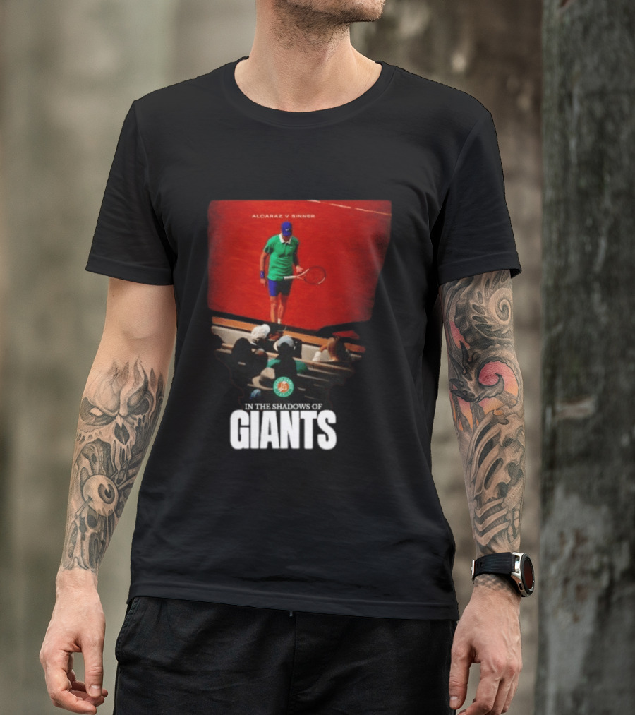 Alcaraz V Sinner Roland Garros In The Shadows Of Giants T-Shirt