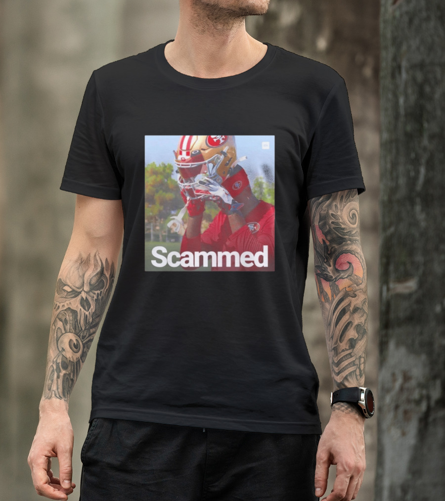 Scammed Daejon Love Fake 49ers Football T-Shirt