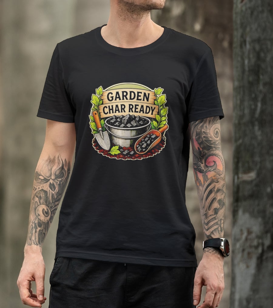Garden Char Ready Biochar Gardening Soil Amendment With Tools And Leaves T-Shirt