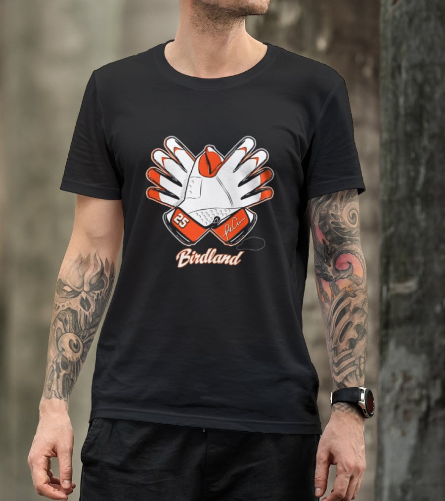 Birdland 25 Orange Glove Baltimore Orioles Fan Gear T-Shirt