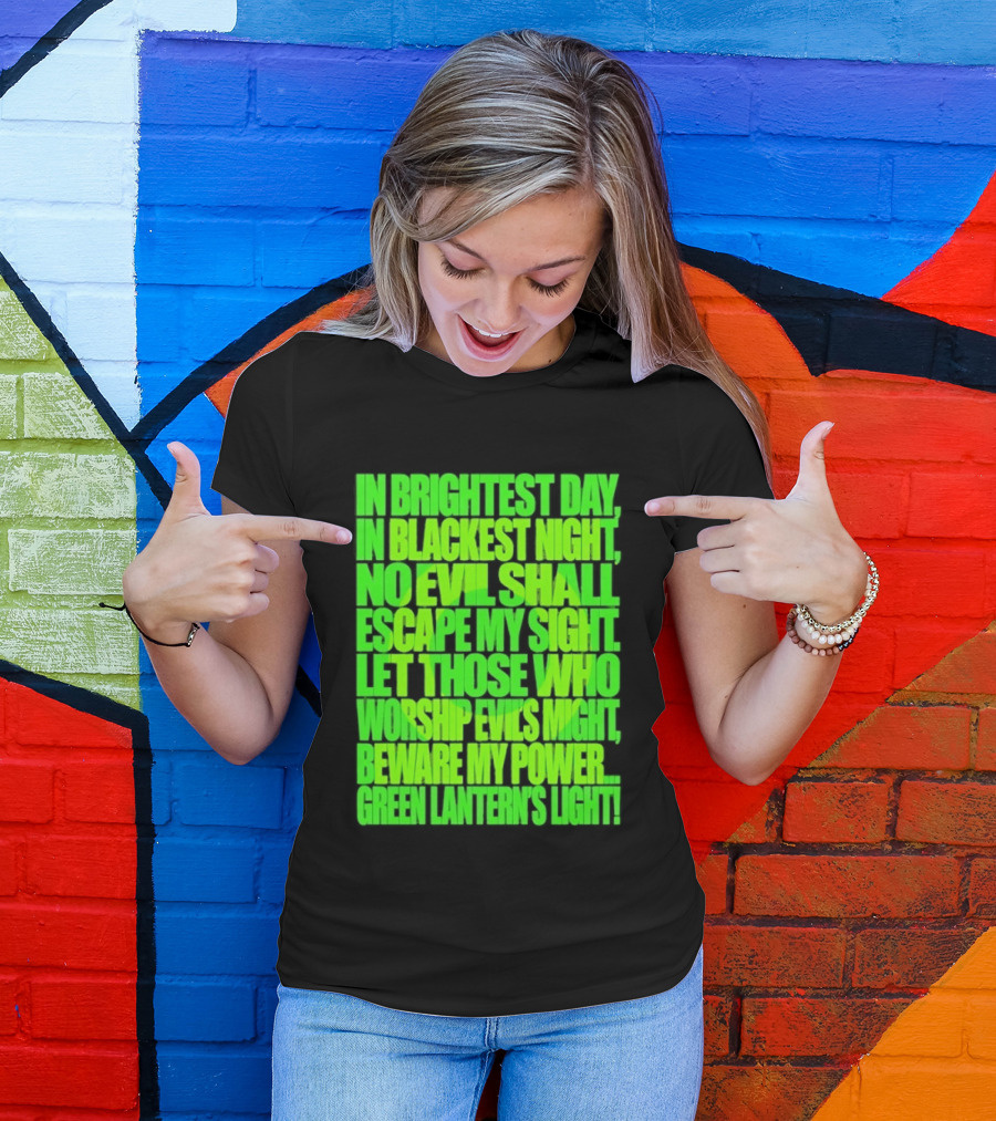 In Brightest Day In Blackest Night No Evil Shall Escape My Sight Green Lantern's Light T-Shirt