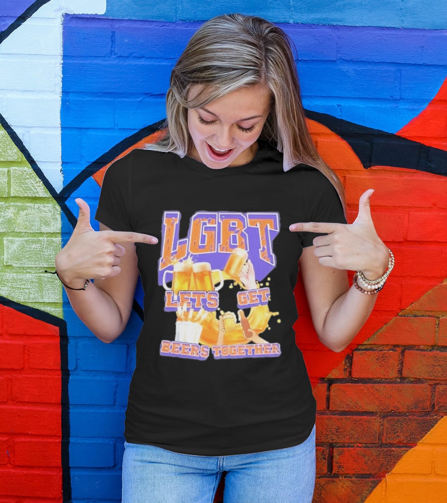 LGBT Lets Get Beers Together With Beer S And Cheers T-Shirt