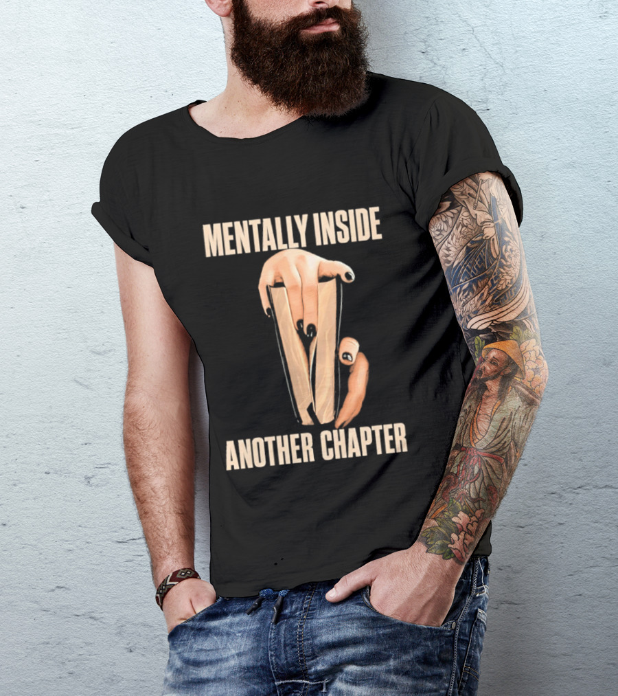 Mentally Inside Another Chapter Book Lover Hands Holding Book T-Shirt