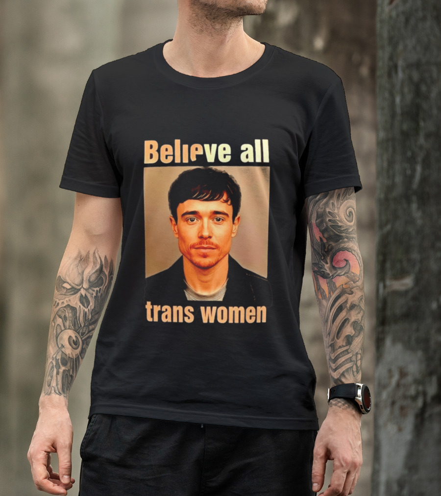 Believe All Trans Women Elliot Page LGBTQ Advocacy T-Shirt