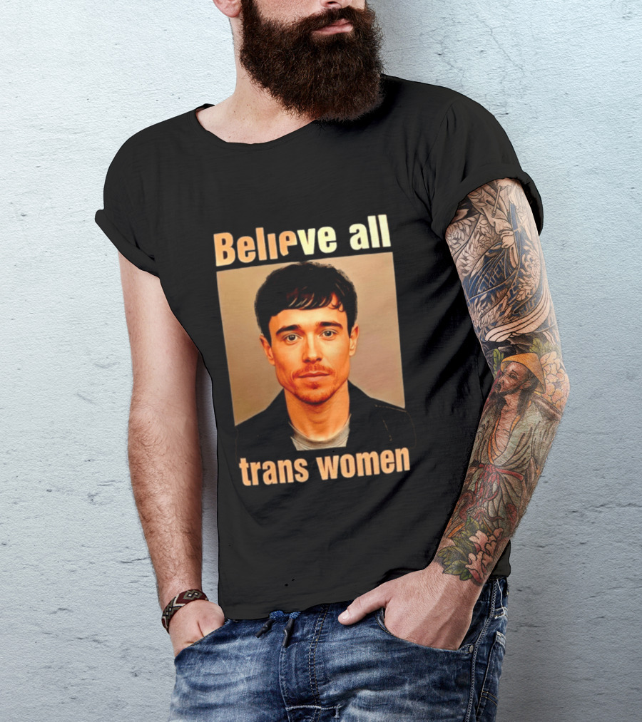 Believe All Trans Women Elliot Page LGBTQ Advocacy T-Shirt