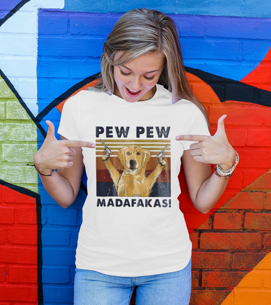 Pew Pew Madafakas Golden Retriever Dog With Revolvers T-Shirt