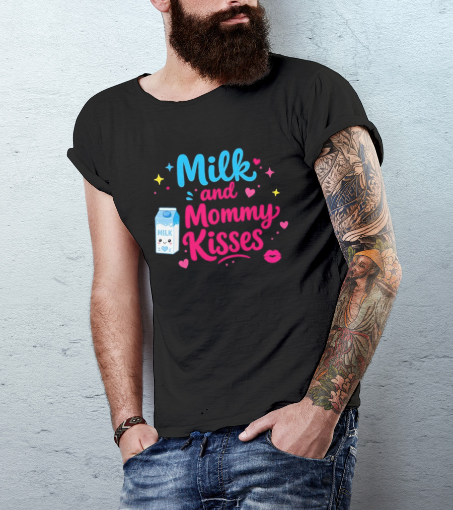Milk And Mommy Kisses Baby Nursing Motherhood Comfort T-Shirt