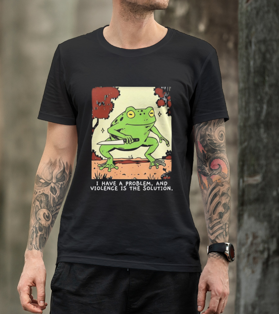 Frog Holding Knife Problem And Violence Solution T-Shirt