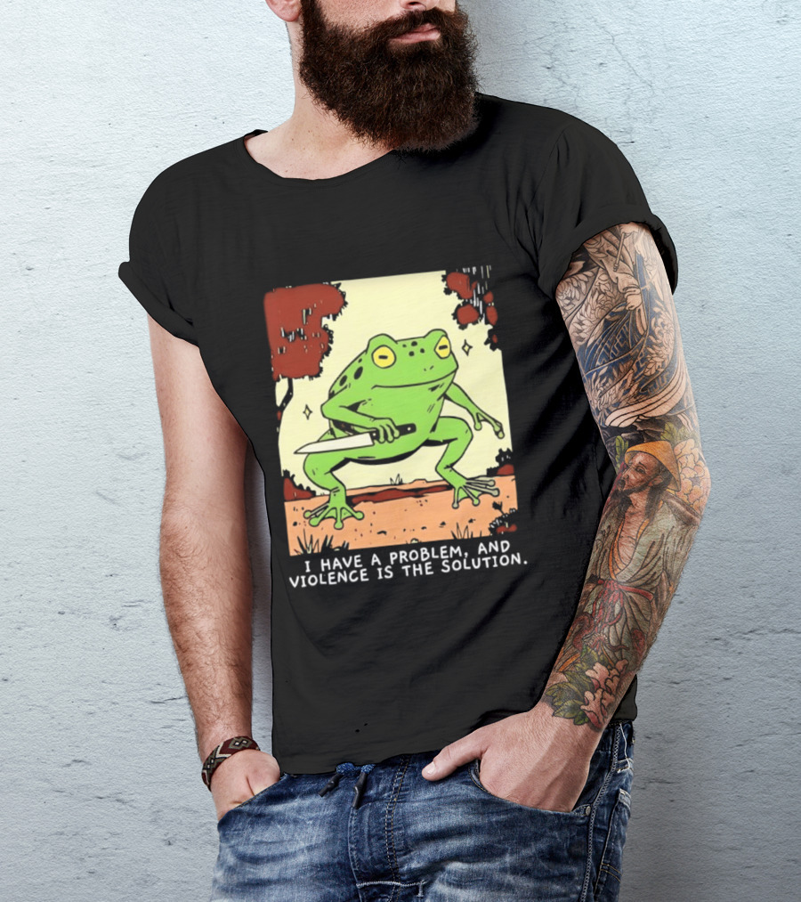 Frog Holding Knife Problem And Violence Solution T-Shirt