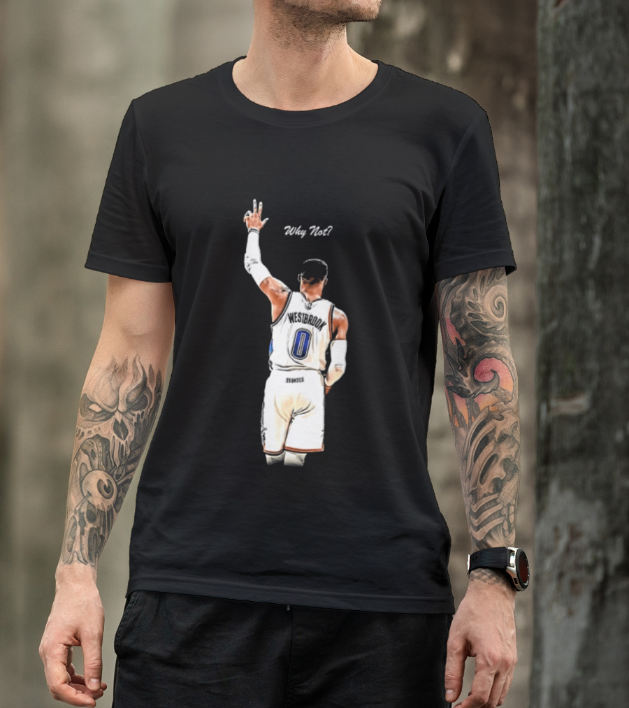 Oklahoma City Thunder Russell Westbrook Why Not Victory Celebration T-Shirt