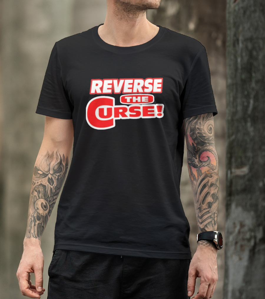 Reverse The Curse Boston Red Sox Baseball Rallying Cry T-Shirt