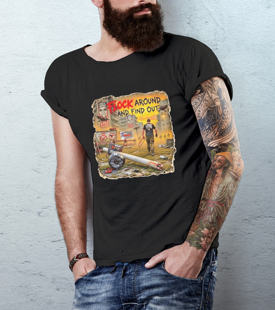 Flock Around And Find Out I Miss 1776 Obey Report Dystopian Scene T-Shirt