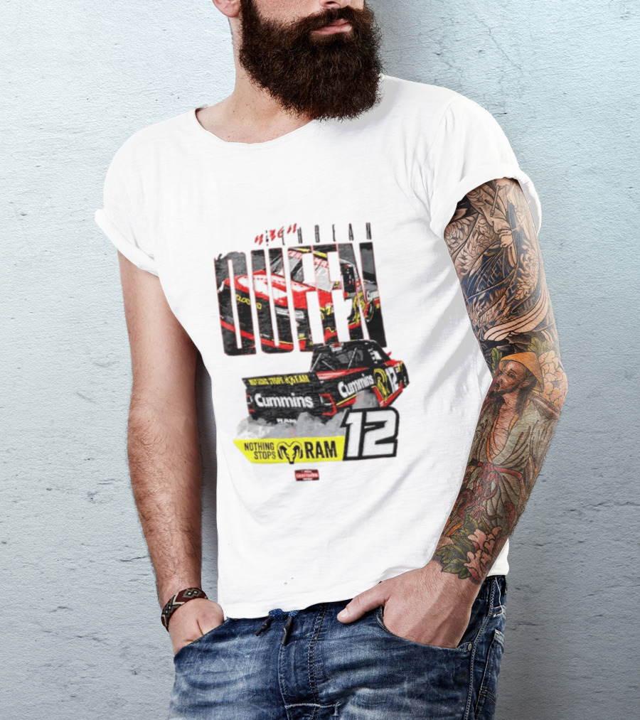 Kaulig Racing Brenden Queen Nothing Stops RAM Cummins 12 NASCAR T-Shirt