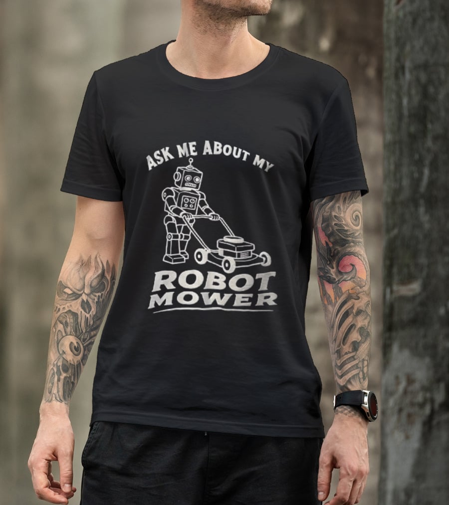 Ask Me About My Robot Mower Vintage Robot Pushing Lawnmower T-Shirt