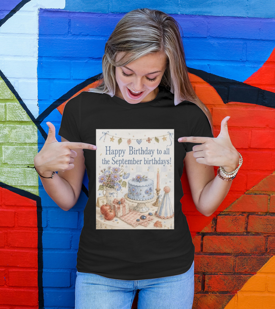 Happy Birthday To All The September Birthdays With Cake And Flowers Celebration T-Shirt