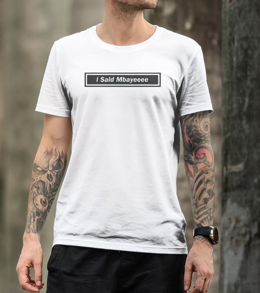 Aston Villa Ibrahim Mbaye I Said Mbayeeee T-Shirt