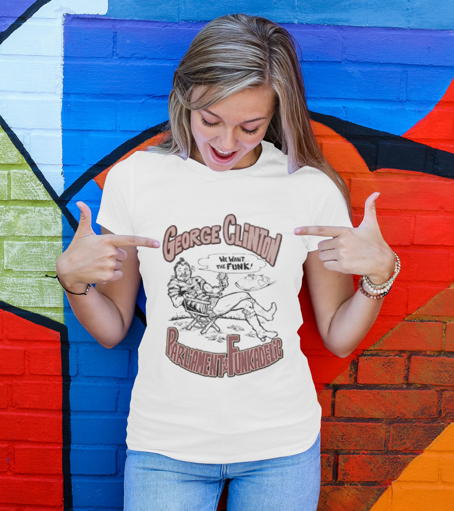 George Clinton We Want The Funk Parliament Funkadelic T-Shirt