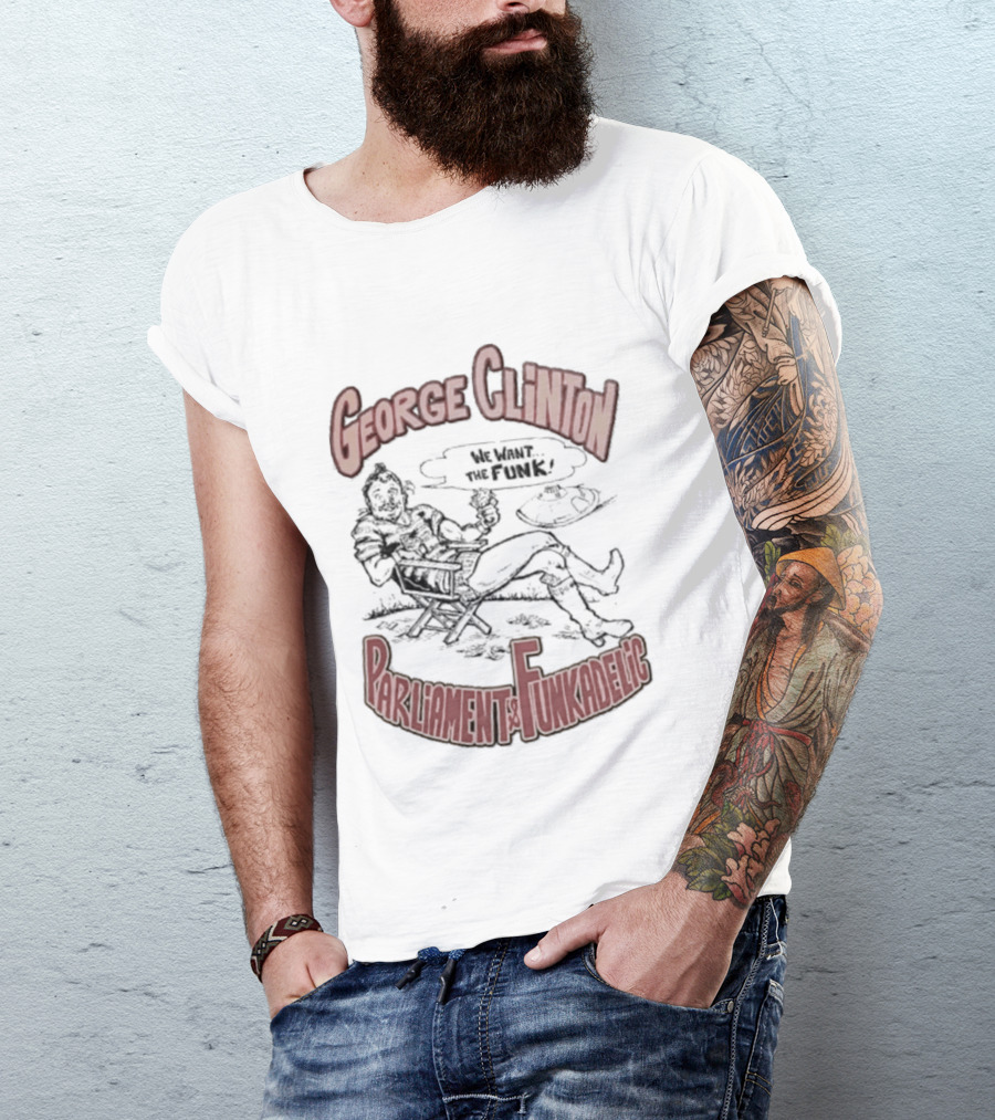 George Clinton We Want The Funk Parliament Funkadelic T-Shirt
