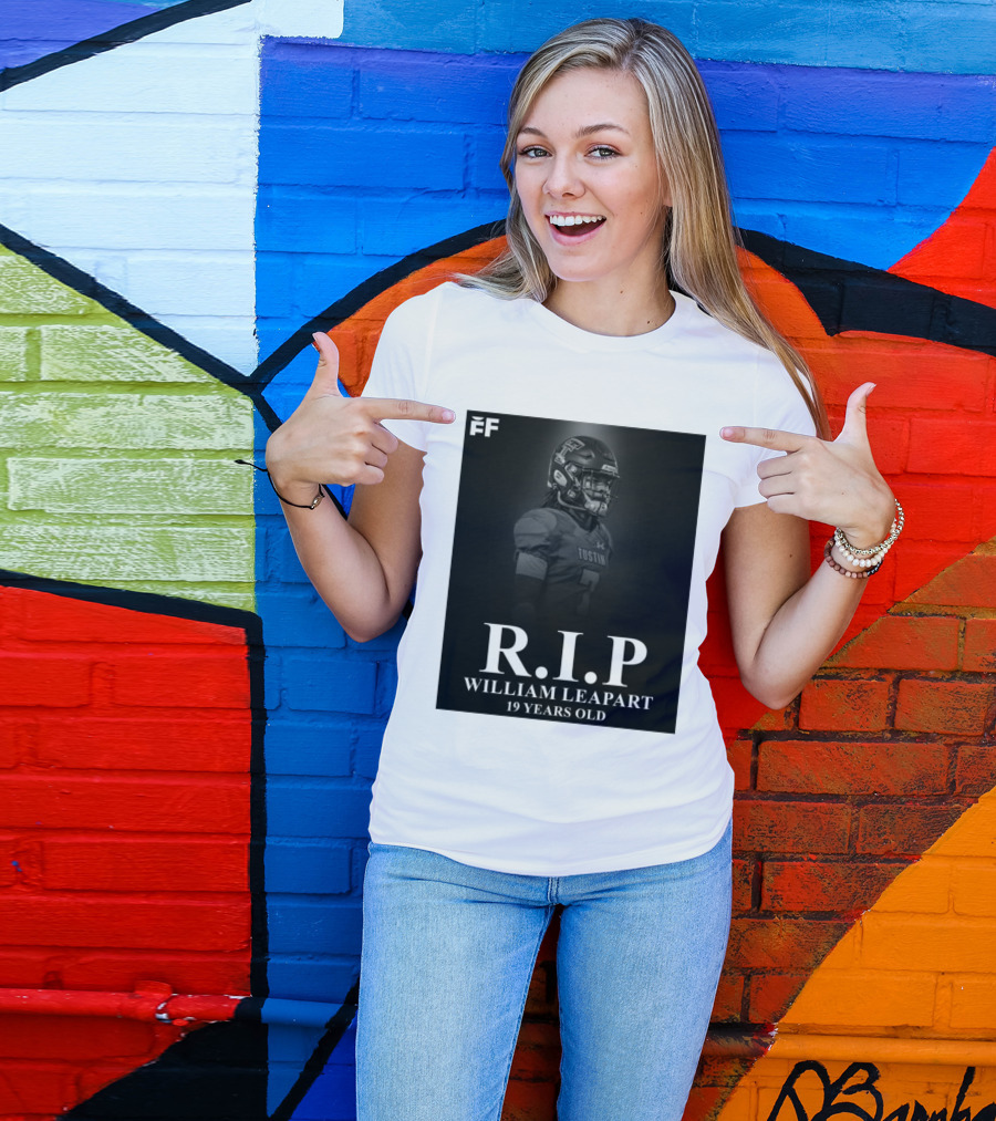 R.I.P William Leapart Tustin Football Player 19 Years Old T-Shirt