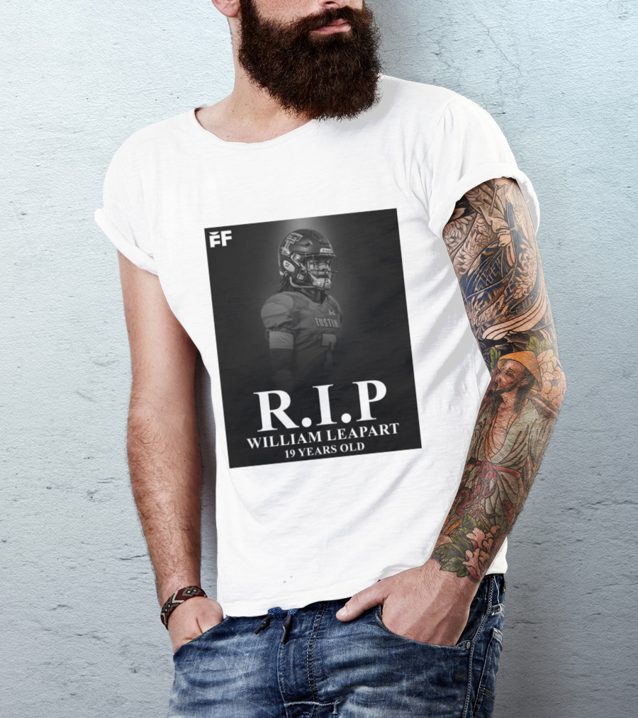 R.I.P William Leapart Tustin Football Player 19 Years Old T-Shirt