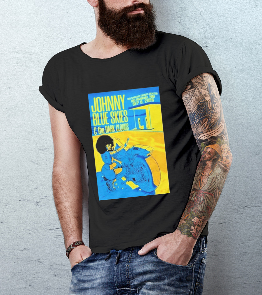 Johnny Blue Skies And The Dark Clouds Event Rio Rancho Events Center NM Sep 8 2026 T-Shirt