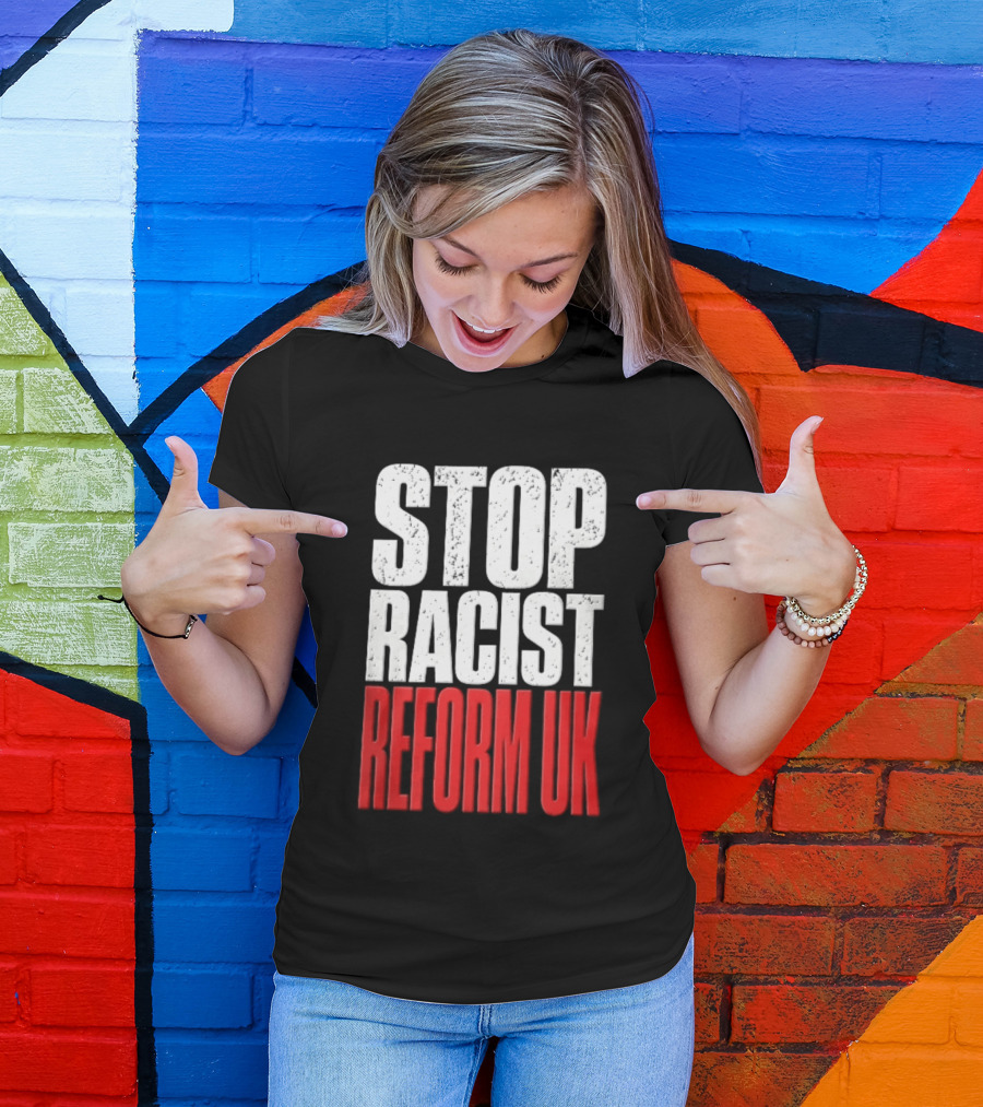 Stop Racist Reform UK Distressed White Red T-Shirt