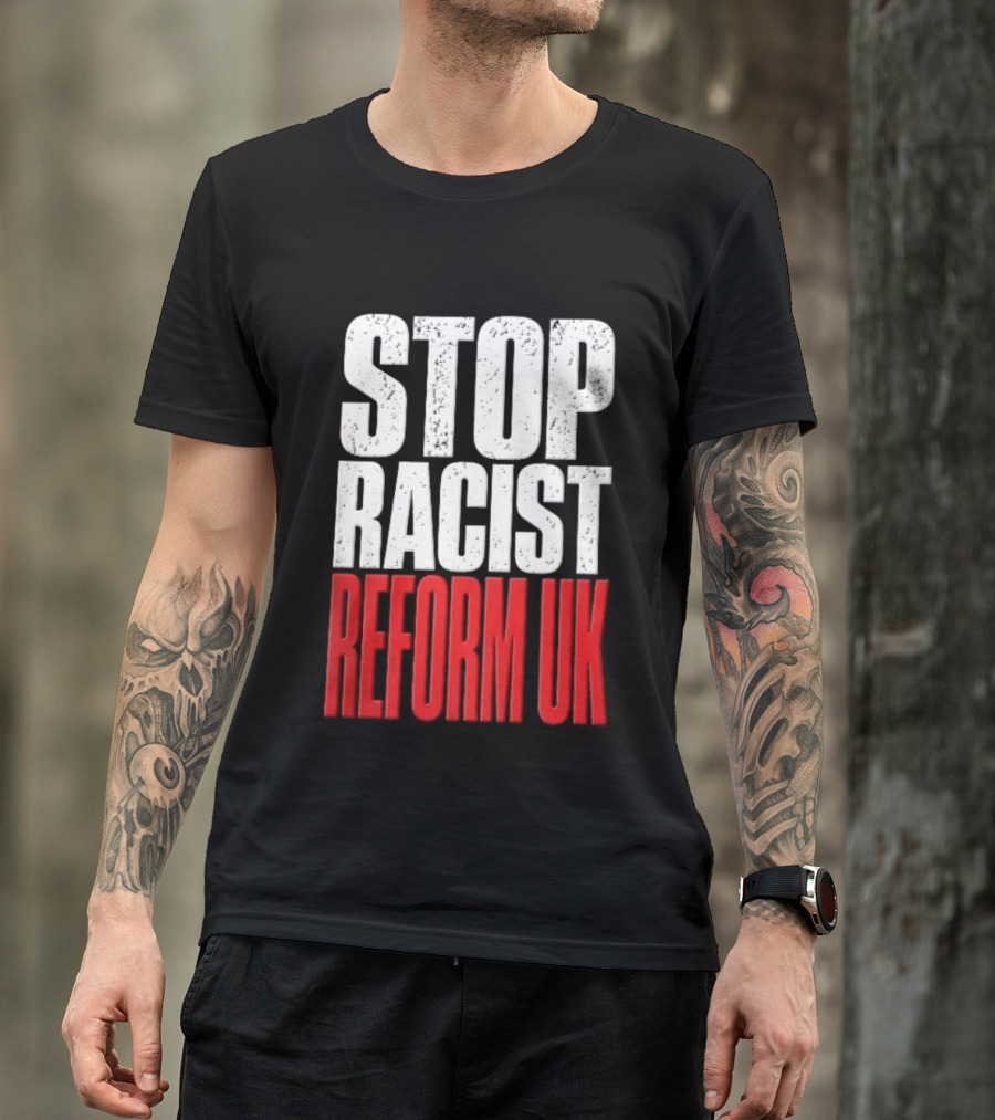 Stop Racist Reform UK Distressed White Red T-Shirt