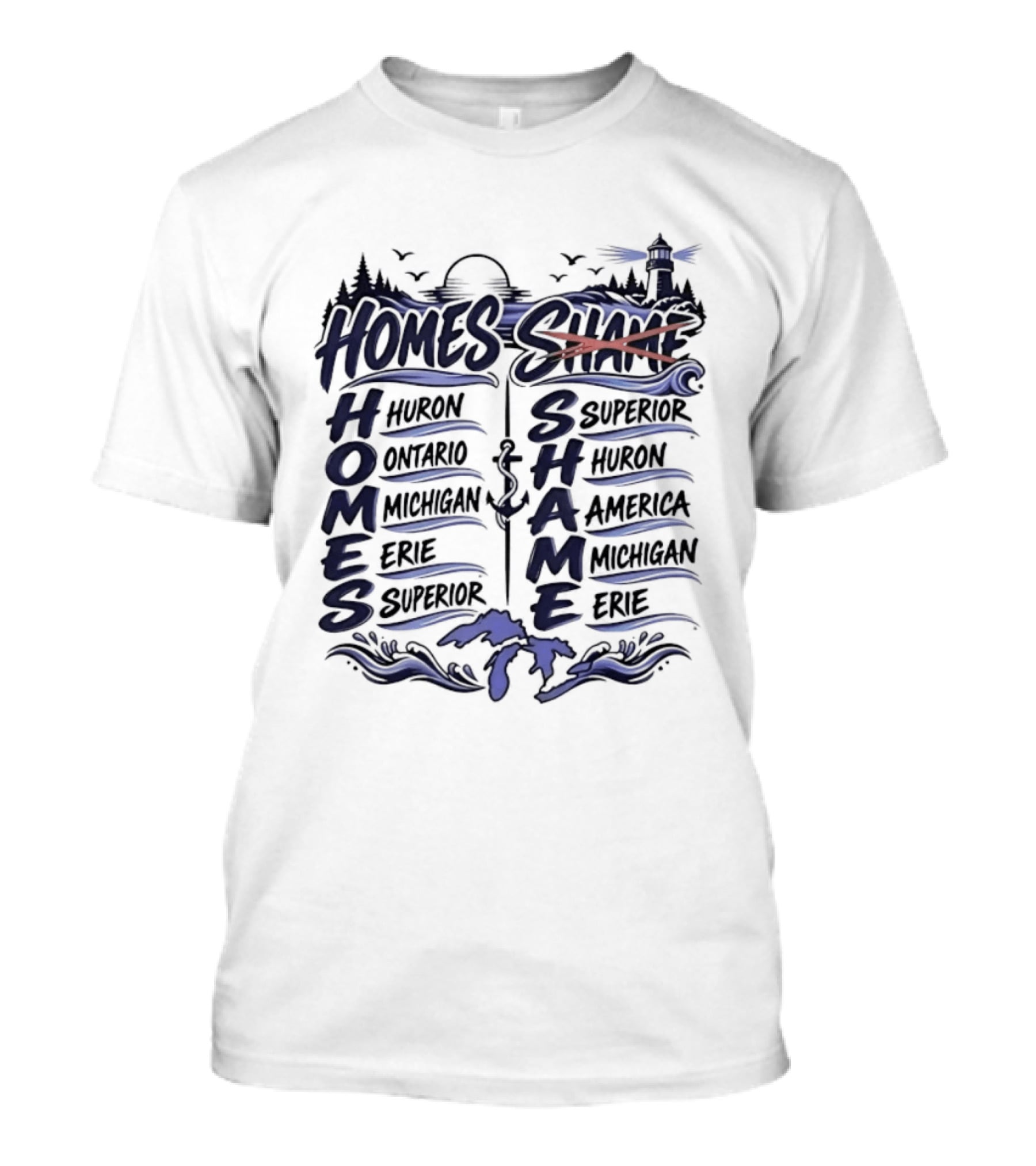 Homes Vs Shame Great Lakes Mnemonic Lake Superior Michigan Ontario Erie Huron T-Shirt