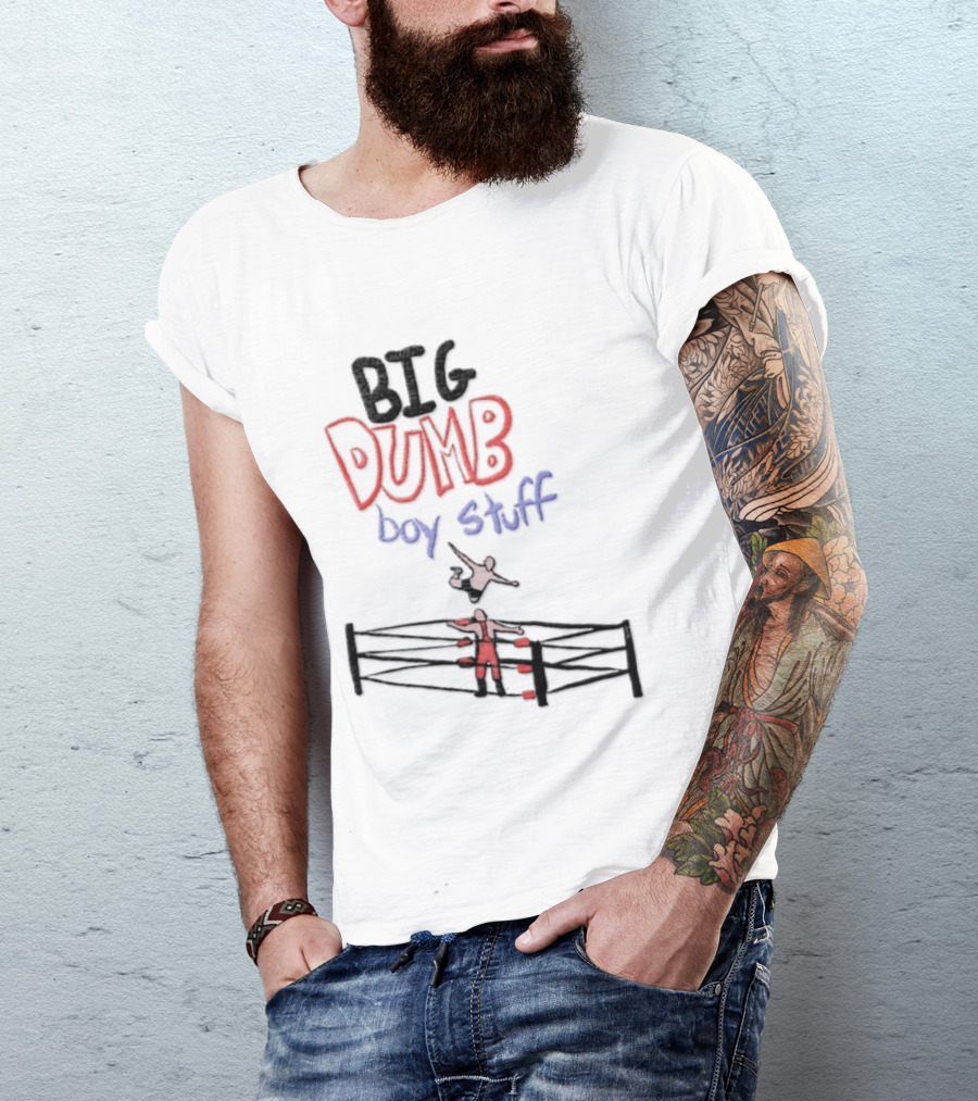 Pro Wrestling Big Dumb Boy Stuff Ring Action T-Shirt