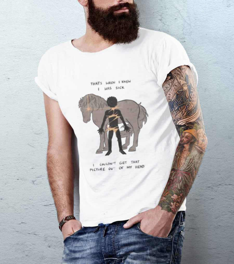 That's When I Knew I Was Sick I Couldn't Get That Picture Out Of My Head Horse And Figure With Lightning Strikes T-Shirt
