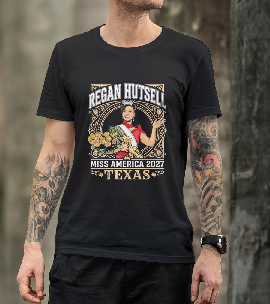 Regan Hutsell Miss America 2027 Texas Beauty Pageant Winner Celebration T-Shirt