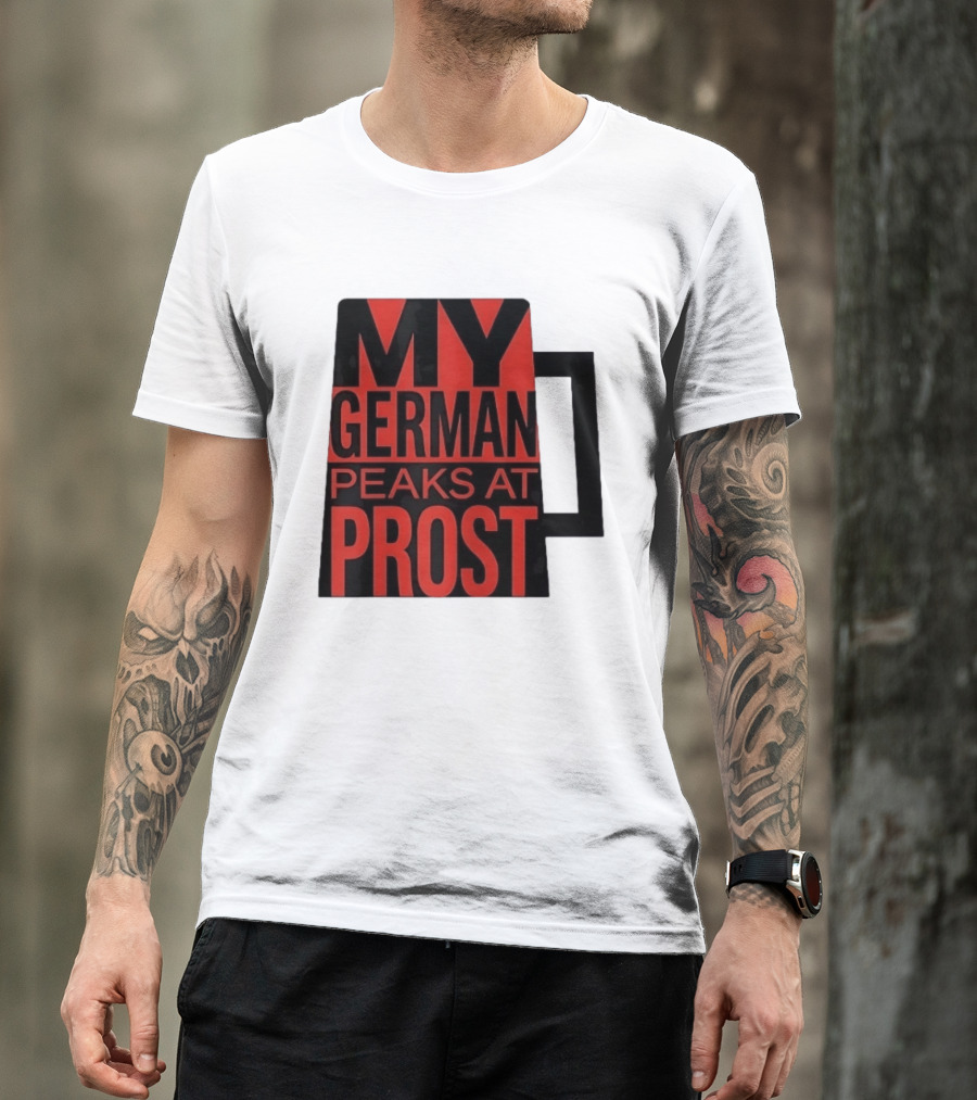 My German Peaks At Prost Oktoberfest Beer T-Shirt