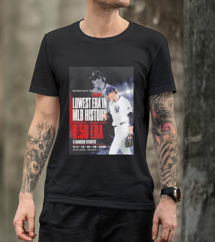 Cam Schlittler Vs Red Sox Lowest ERA MLB History 0.56 ERA Yankees Performance T-Shirt